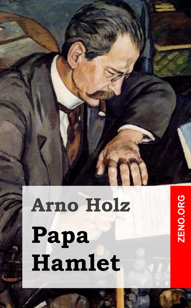 Arno Holz: Papa Hamlet